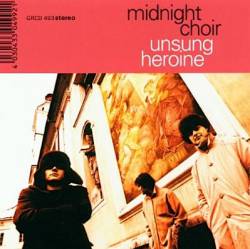 Midnight Choir : Unsung Heroine